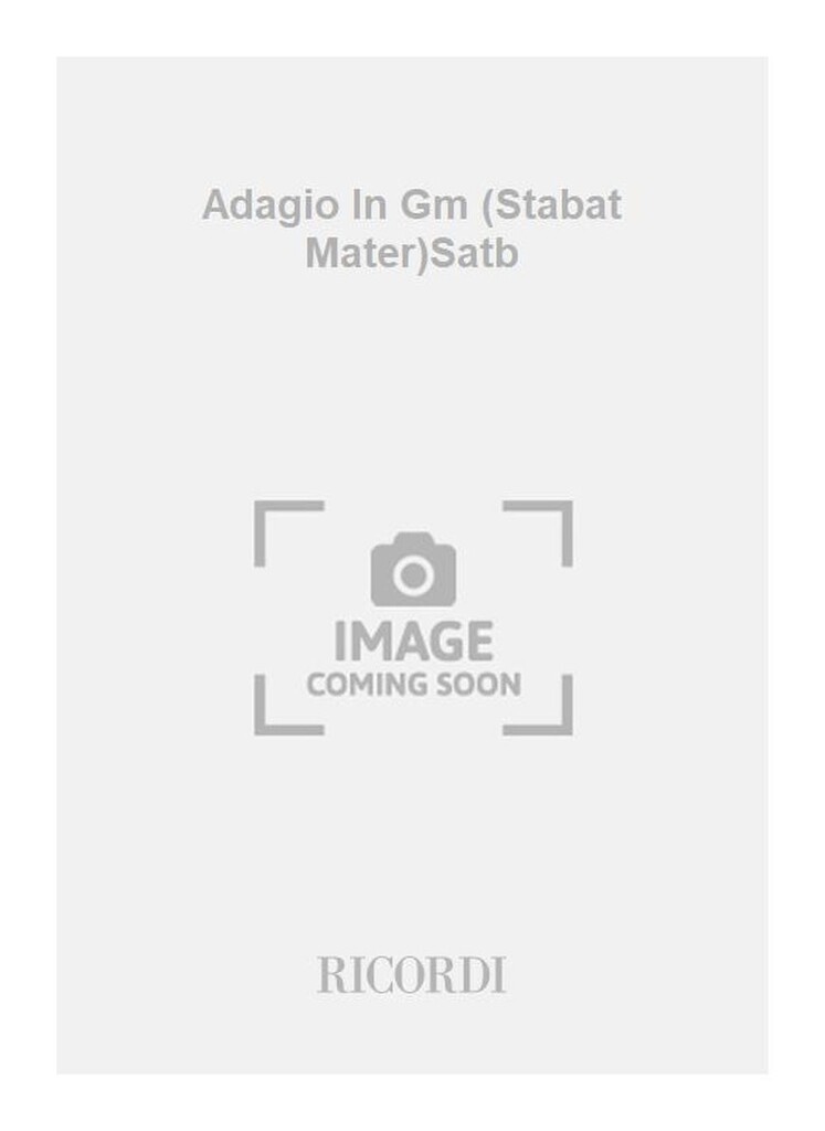 Adagio In Gm (Stabat Mater)Satb